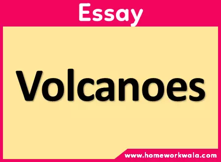 Essay on Volcano in English