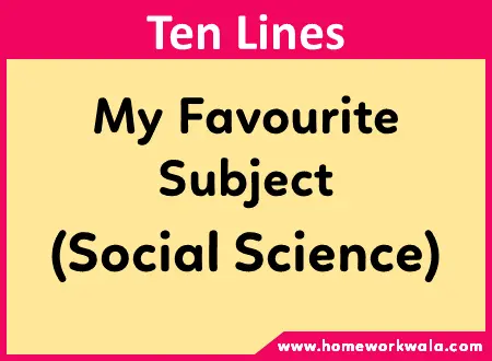 10 lines on my favourite subject social science