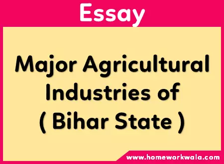 Major agricultural industries of Bihar