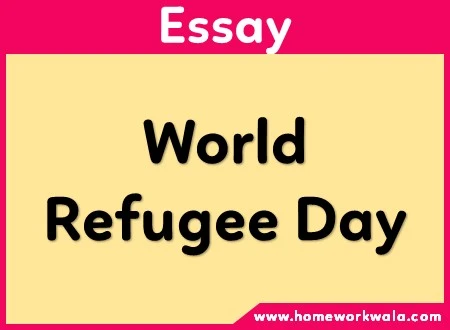 Essay on world refugee day