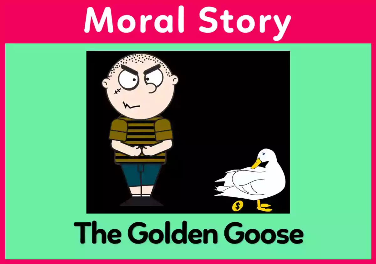The Golden Goose moral story