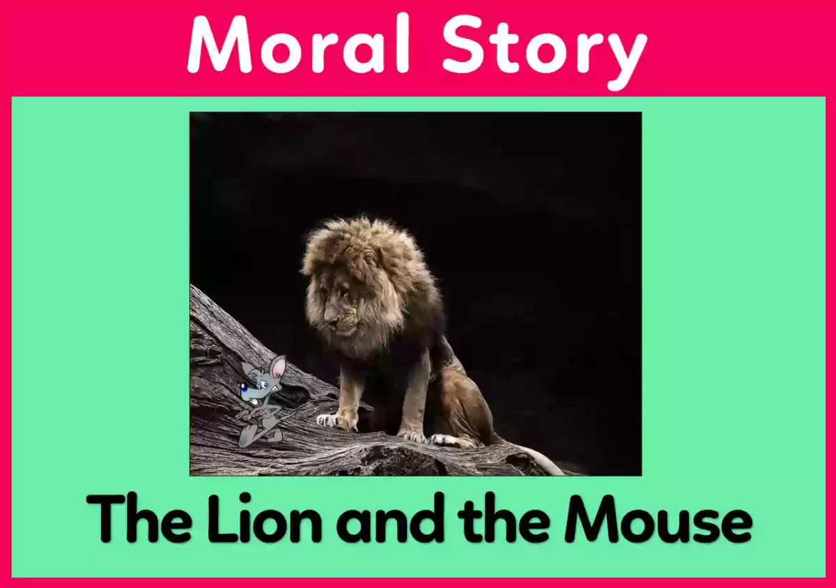 The Lion and the Mouse moral story