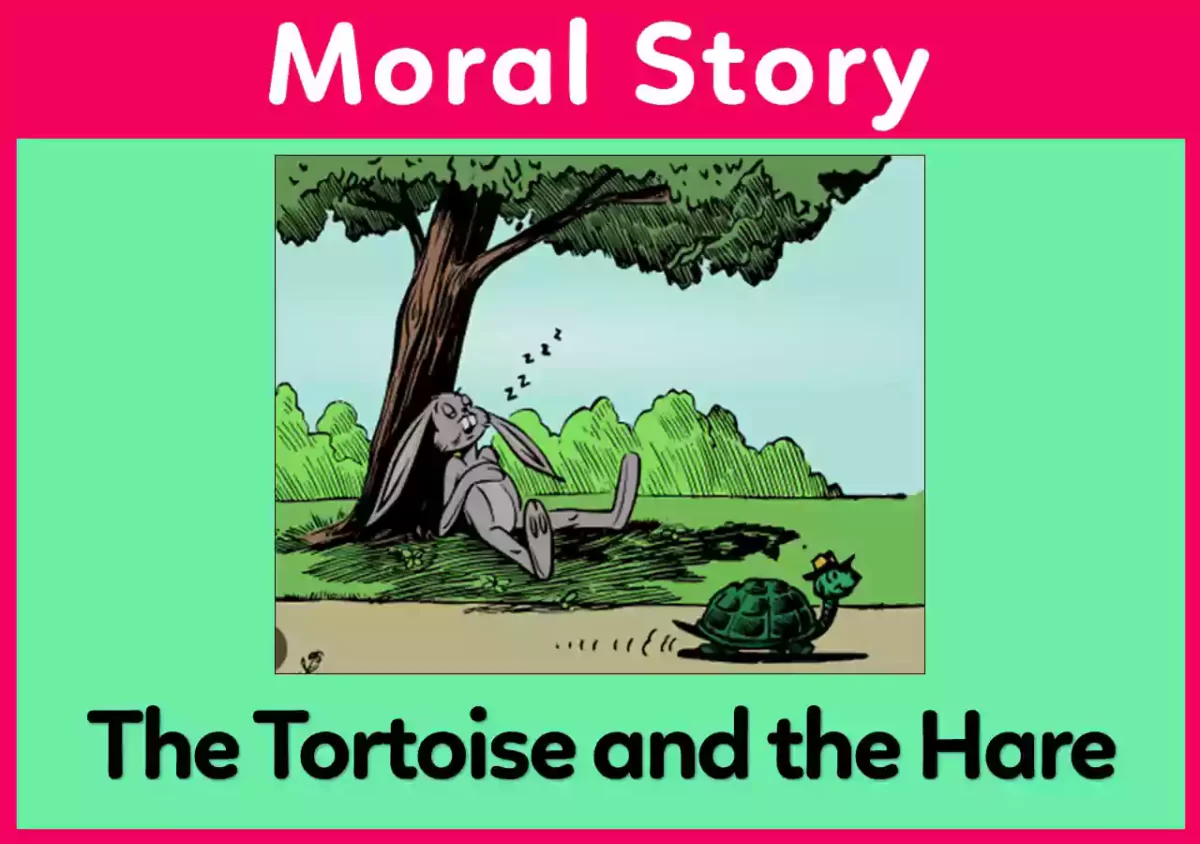 The Tortoise and the Hare moral story