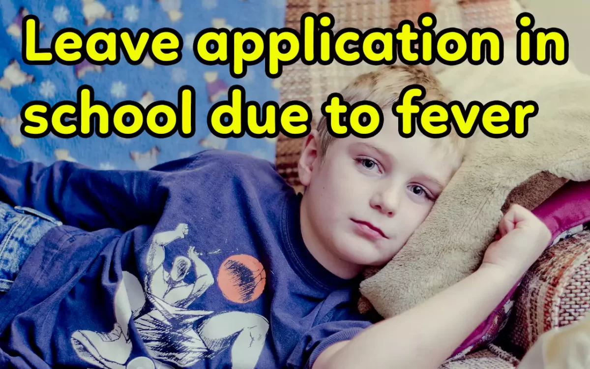 Application for leave in school for 1 day fever