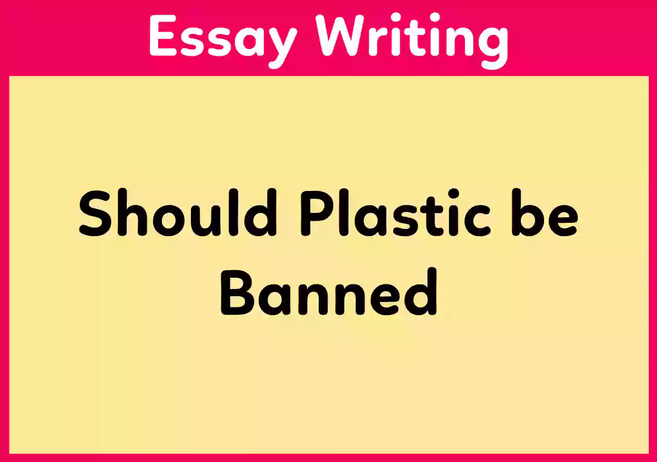 essay on should plastic be banned