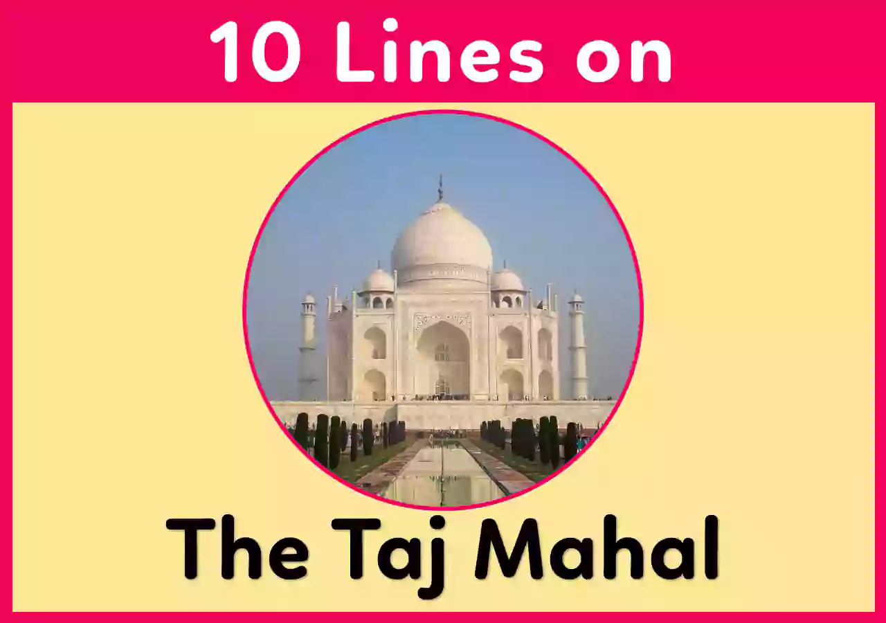 10 Lines Essay on Taj Mahal